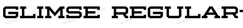 Glimse Regular字体转换 Glimse Regular字体转换
